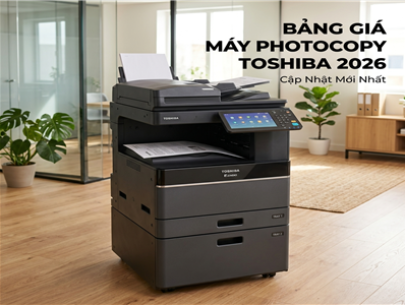 Bảng Giá Máy Photocopy Toshiba 2026 — Cập Nhật Mới Nhất